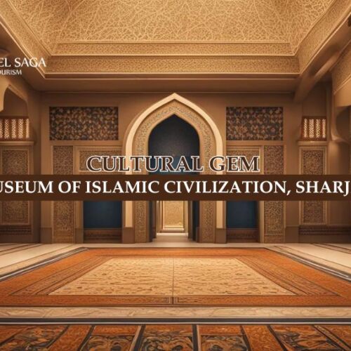 Museum of Islamic Civilization, Sharjah blog banner by Travel Saga Tourism