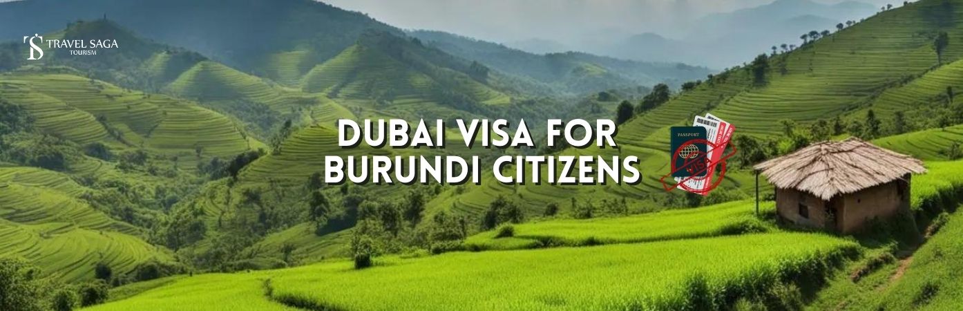 Dubai visit Visa for Burundi citizens | dubai Tourist visa for Burundi banner Travel Saga Tourism