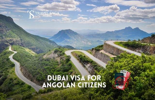 Dubai Visa for Angolan Citizens