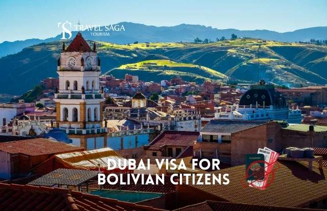 Dubai Visa for Bolivian Citizens