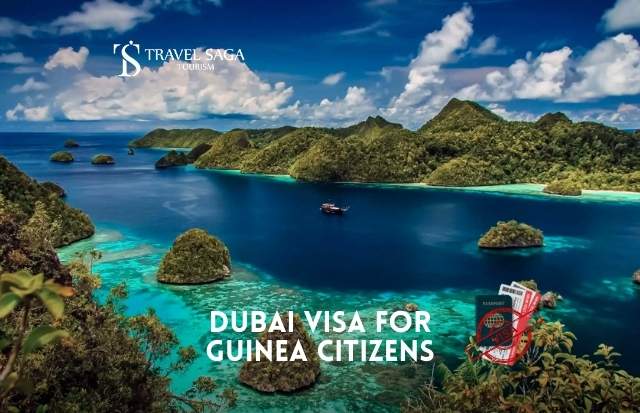 Dubai Visa for Guinea Citizens