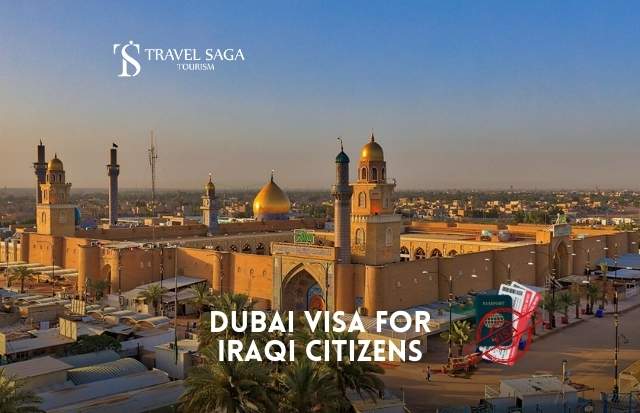 Dubai Visa for Iraqi Citizens