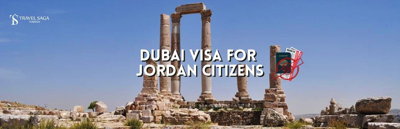 Dubai tourist Visa for Jordan | Dubai Visa for Jordan Citizen bt banner Travel Saga Tourism