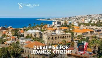 Dubai Visa for Lebanese Citizens