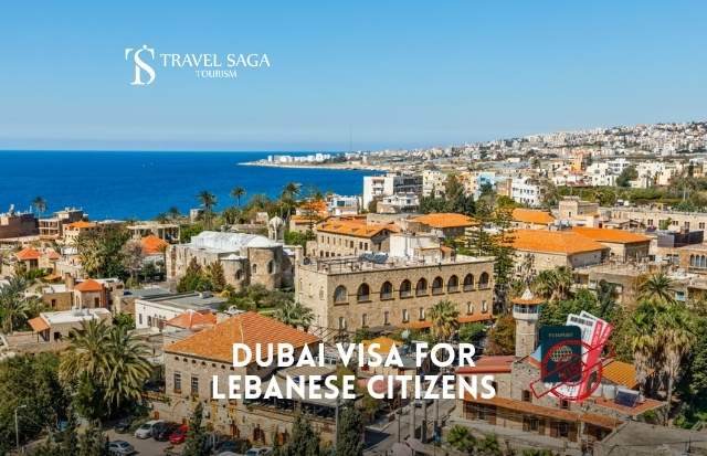 Dubai Visa for Lebanese Citizens