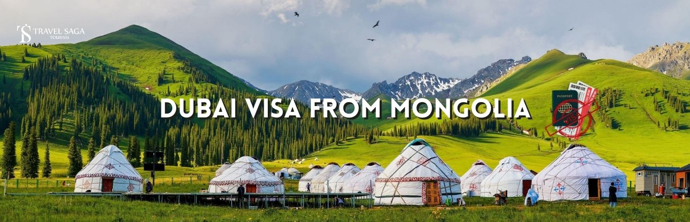 Dubai tourist Visa from Mongolia | Dubai Visa from Mongolia bt banner Travel Saga Tourism