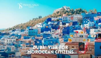 Dubai Visa for Moroccan Citizens