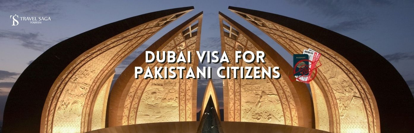 Dubai visa price in Pakistan | Dubai Tourist Visa For Pakistani bt banner Travel Saga Tourism