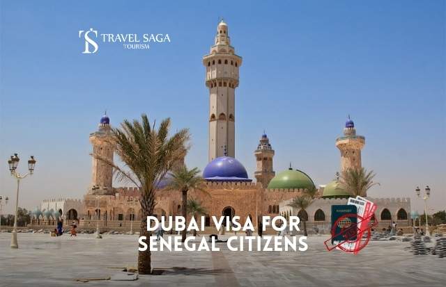 Dubai visa for Senegal Citizens