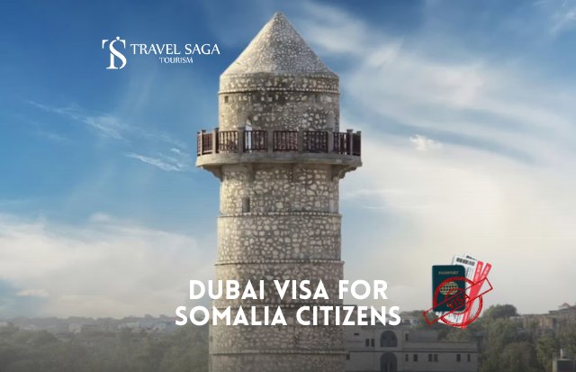 Dubai Visa for Somalia Citizens