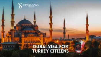 Dubai Visa for Turkey National