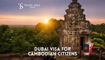 Dubai Visa for Cambodian Citizens