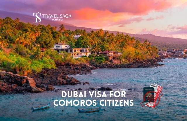 Dubai Visa for Comoros Citizens