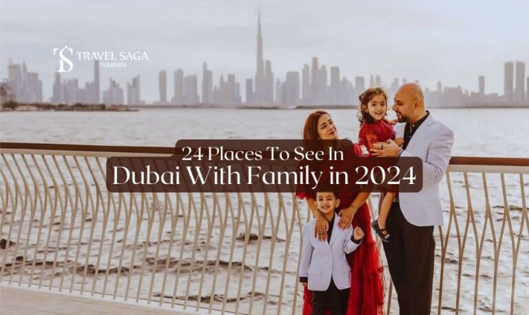 Places To See In Dubai With Family | Places To See In Dubai Blog Banner by Travel Saga Tourism
