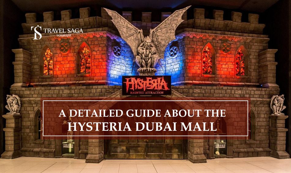 Hysteria Dubai Mall | Hysteria Dubai tickets blog banner by Travel Saga Tourism