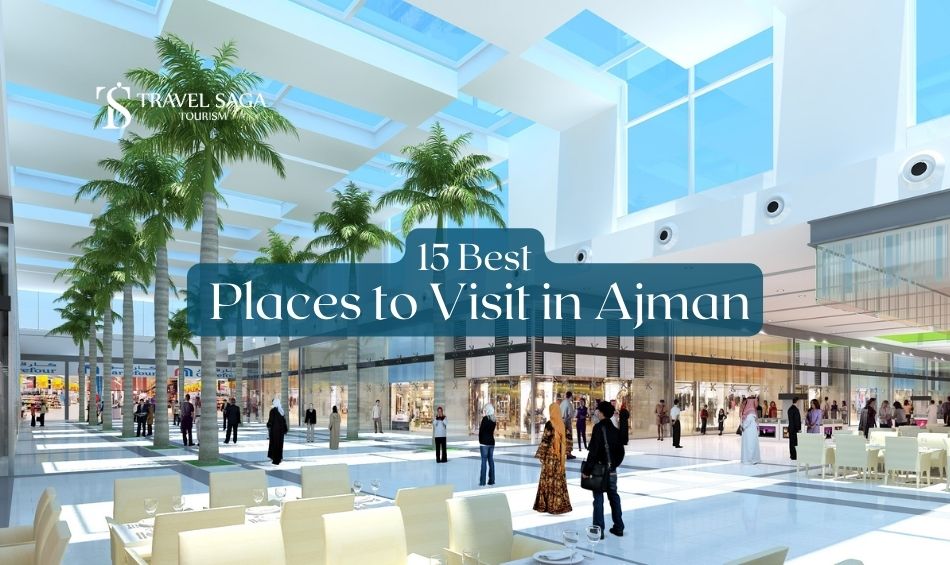 good place to visit in ajman