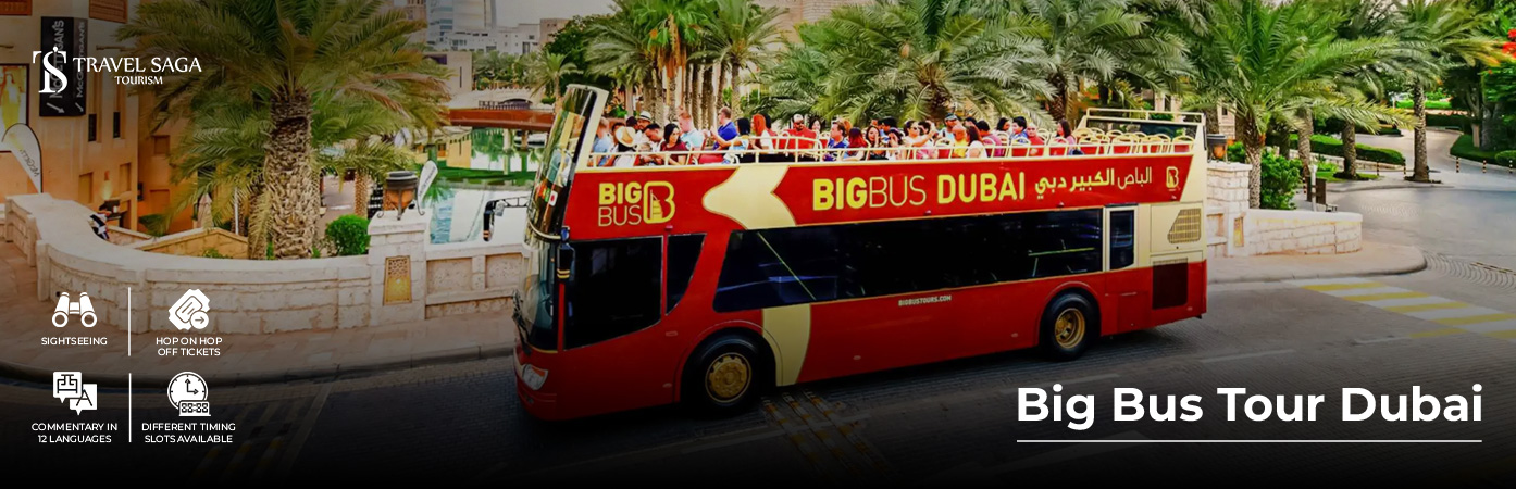 Book Big Bus Tour Dubai Tickets exclusive deal