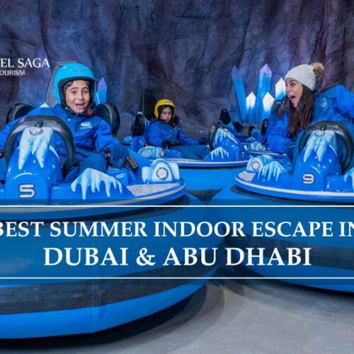 summer indoor escape in Dubai and Abu Dhabi | Indoor activities in Dubai blog banner by Travel Saga