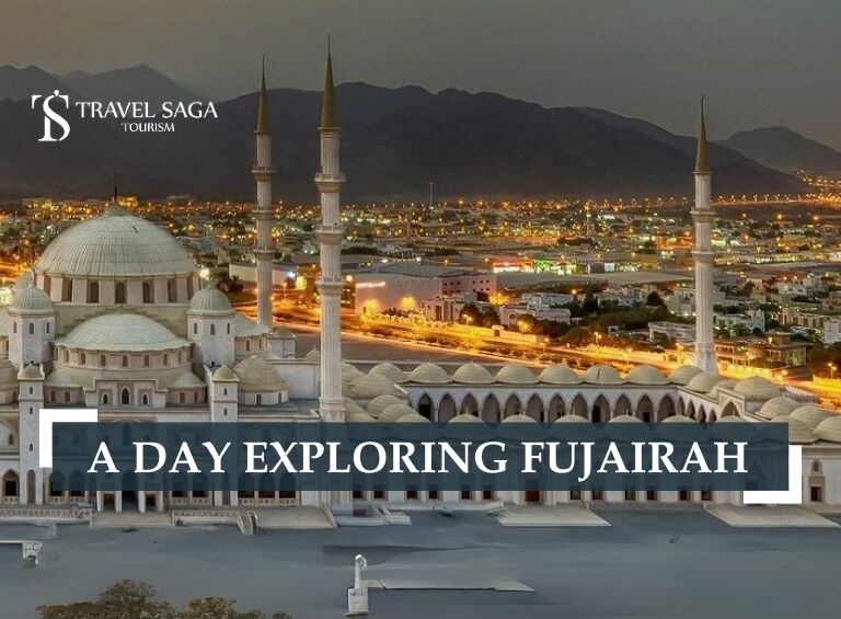 Places to visit in Fujairah and things to do in Fujairah blog banner by Travel Saga Tourism