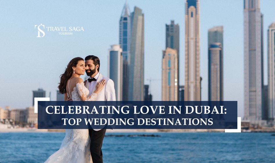 Celebrating Love in Dubai and Valentine Celebration In Dubai Blog Banner By Travel Saga Tourism