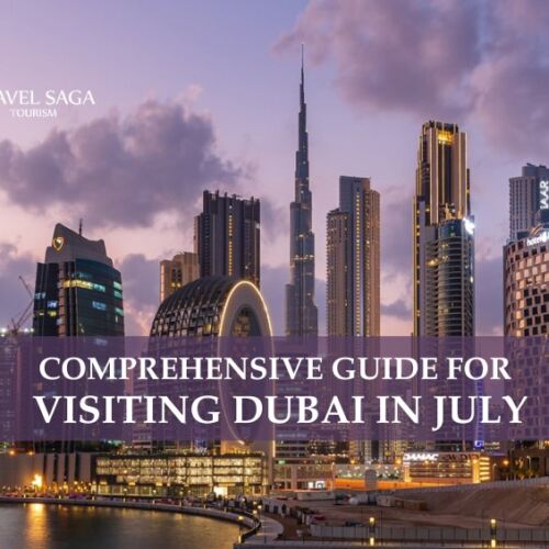 Dubai temperature in July and Unveiling Dubai in July blog banner by Travel Saga Tourism