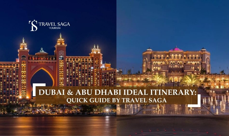 Trip to Dubai and Abu Dhabi and Dubai and Abu Dhabi Tour blog banner by Travel Saga Tourism