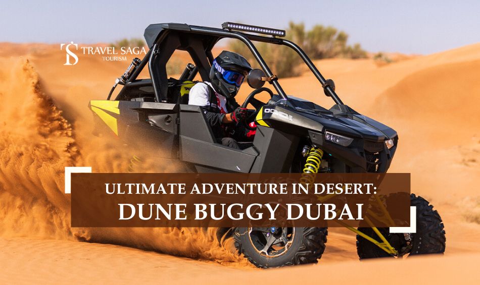 Dune Buggy Dubai and Buggy Rental Dubai blog banner by Travel Saga Tourism