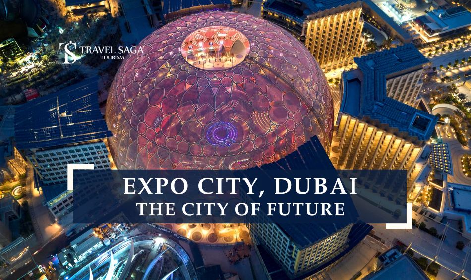 Expo City dubai and Discover Expo City Dubai blog banner by Travel Saga Tourism