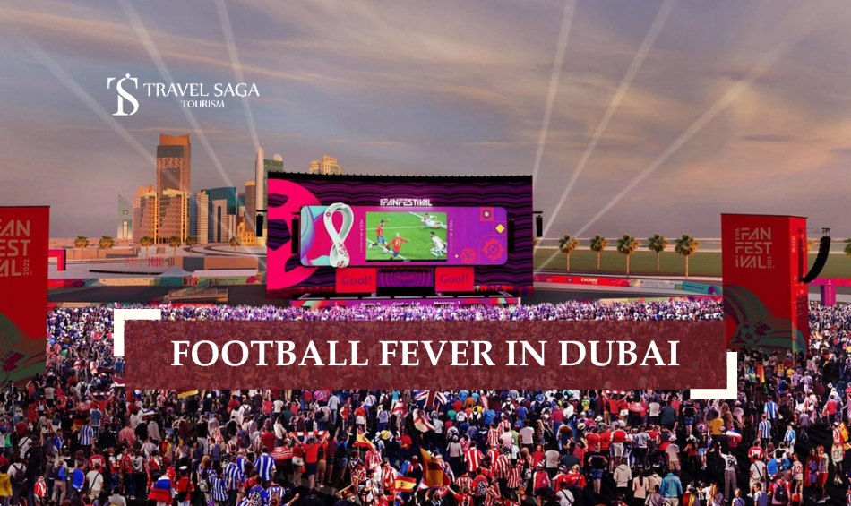 Football Fever UAE and Football Fever Dubai blog banner by Travel Saga Tourism