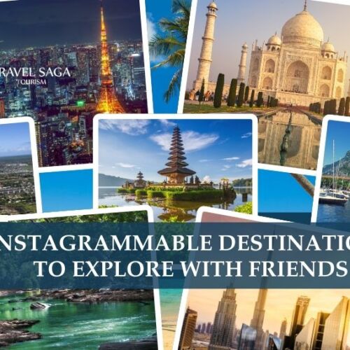 Photographed places in world, Travel destination in world and Instagrammable destinations in the world blog banner by Travel Saga Tourism