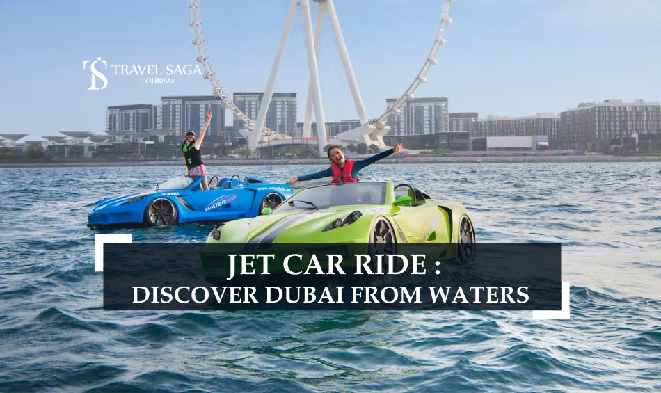 Jet Car and Jet Car Rental Dubai blog banner by Travel Saga Tourism