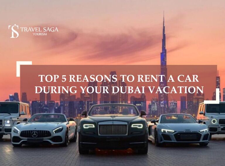 Luxury Car Rental Dubai and Rent A Car blog banner by Travel Saga Tourism