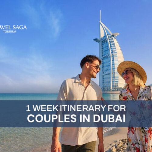 Ultimate 7-Day Dubai Itinerary 2024 and Perfect Itinerary For A Couple's Trip To Dubai Blog Banner Travel Saga Tourism