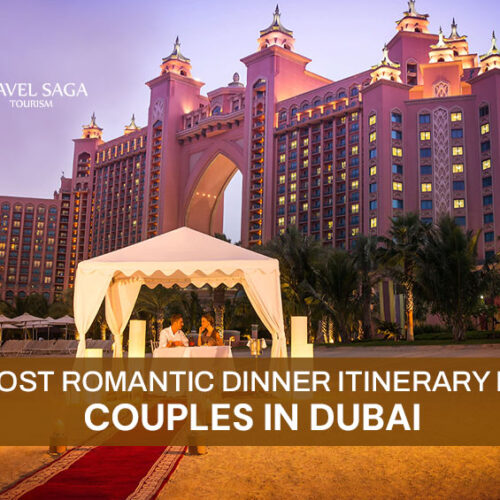 Romantic Getaway In Dubai and romantic dinner itinerary for couples Blog Banner Travel Saga Tourism