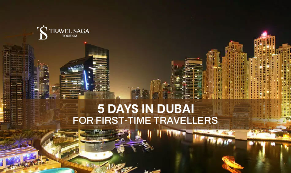 Perfect 5 Day Itinerary for Dubai and 5 Days in Dubai Blog Banner Travel Saga Tourism