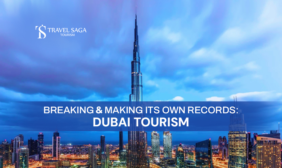 Dubai Tourism Growth and Dubai Tourism Record Blog Banner Travel Saga Tourism