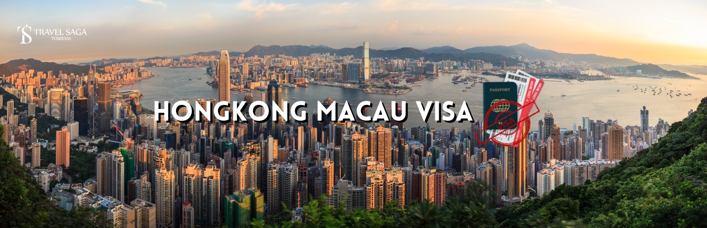 Hongkong Macau Visit Visa and Hongkong Macau Visa Application BT Banner By Travel Saga Tourism