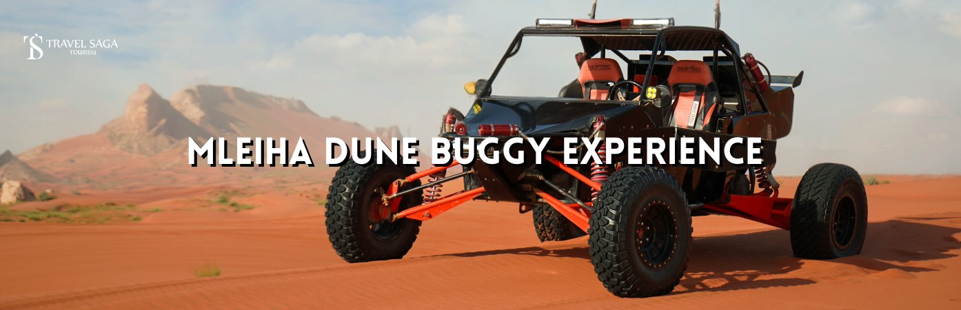 Mleiha Dune Buggy Safari and Mleiha desert dune buggy banner Travel saga Tourism