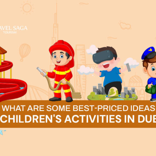 Kids Activities in Dubai and Fun Things to Do with Kids in Dubai Blog Banner Travel Saga Tourism