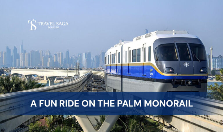 The Palm Jumeirah Monorail | The Palm Jumeirah Monorail Tickets Blog Banner By Travel Saga Tourism