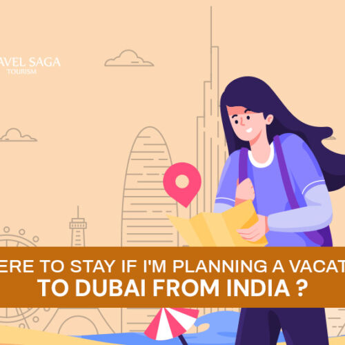 Where To Stay In Dubai and Know Places To Stay In Dubai Blog Banner By Travel Saga Tourism