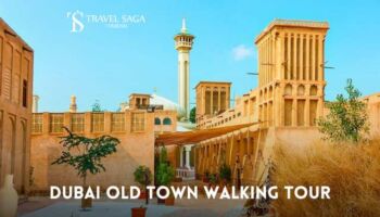 Dubai Old Town Walking Tour