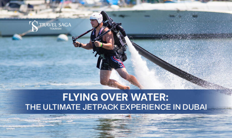 Water Jetpack in Dubai and Jetpack Experience in Dubai Blog Banner Travel Saga Tourism