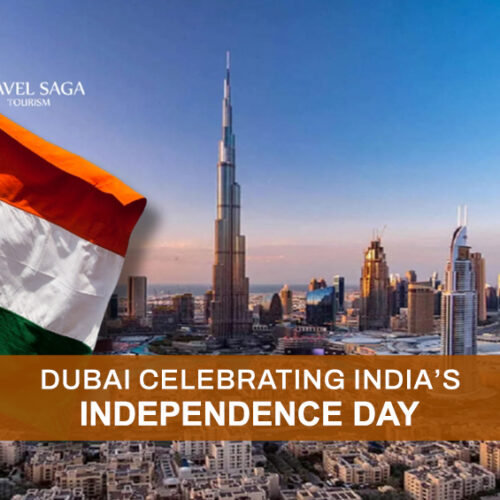 Independence Day Celebration Dubai and Indian Independence Day Celebration Dubai Blog Banner Travel Saga Tourism