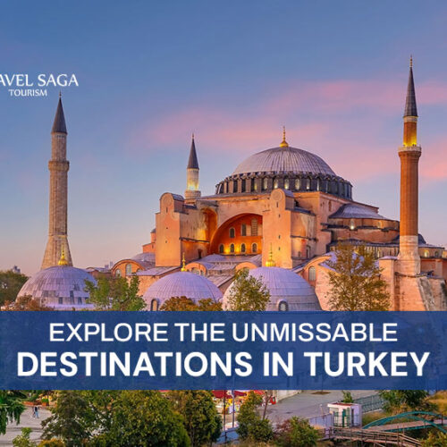 Best Places to Visit in Turkey and unmissable experiences in Turkey Blog Banner Travel Saga Tourism