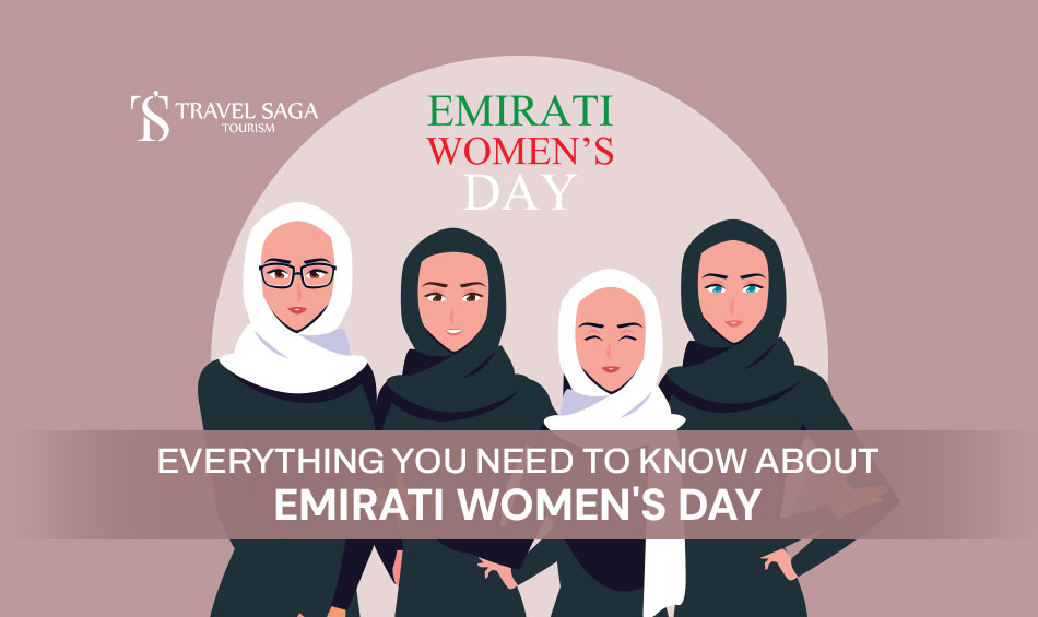 Emirati Women's Day in UAE and Emirati women's day 2024 theme and celebrate 'Emirati Women's Day' blog banner Travel Saga Tourism