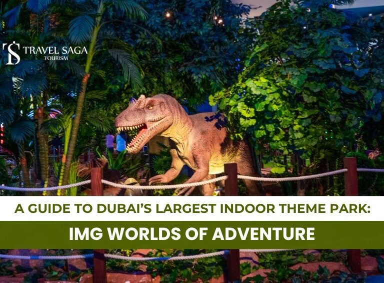 IMG World of Adventure Tickets and IMG World of Adventure Blog Banner By Travel Saga Tourism