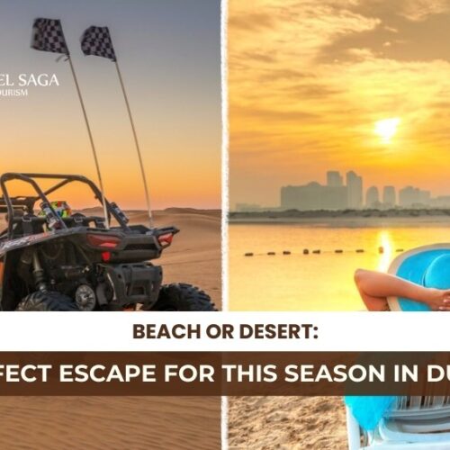 Best Time to Visit in Dubai and things to do this summer in Dubai Blog Banner By Travel Saga Tourism