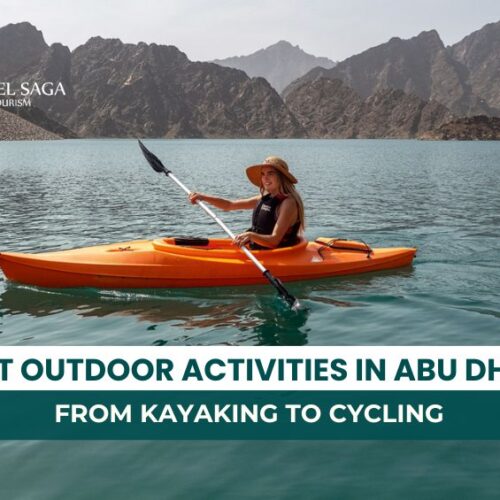 Outdoor Activities in Abu Dhabi and Abu Dhabi adventures you need to experience Blog Banner By Travel Saga Tourism