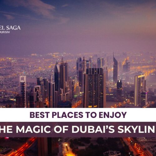 Dubai's Skyline Wonders and Best Dubai Viewing points Blog Banner By Travel Saga Tourism